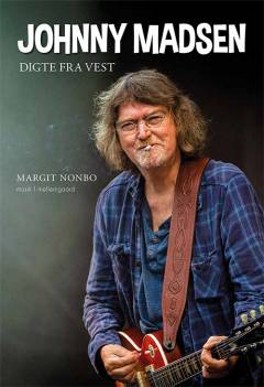 Johnny Madsen : digte fra vest