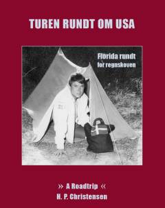 Turen rundt om USA : Florida rundt for regnskoven : "a roadtrip"