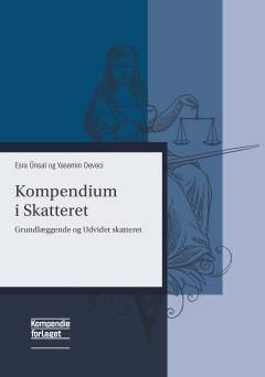 Kompendium i skatteret : grundlæggende og udvidet skatteret