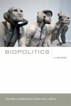 Biopolitics : a reader