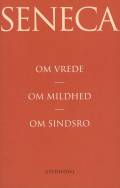 Om vrede; Om mildhed ; Om sindsro