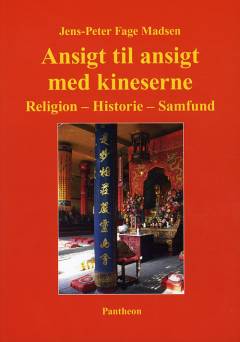 Ansigt til ansigt med kineserne : religion, historie, samfund