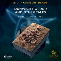 B. J. Harrison Reads The Dunwich Horror and Other Tales