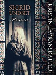 Kristin Lavransdatter. 1 : Kransen