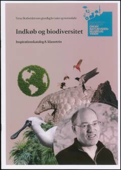Indkøb og biodiversitet : inspirationskatalog 8. klassetrin