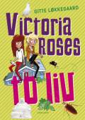 Victoria Roses to liv