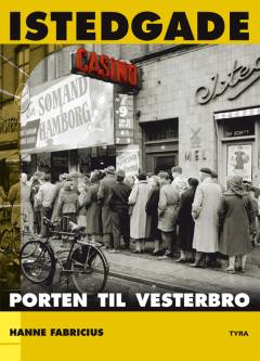 Istedgade : porten til Vesterbro