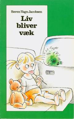 Liv bliver væk
