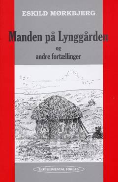 Manden på Lynggården og andre fortællinger