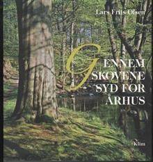 Gennem skovene syd for Århus