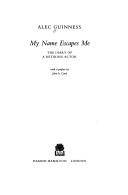 My name escapes me : the diary of a retiring actor
