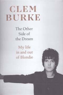 The other side of the dream : my life in and out of Blondie