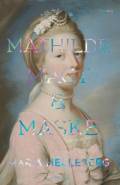 Mathilde, magt og maske