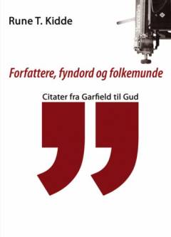 Forfattere, fyndord og folkemunde : citater fra Garfield til Gud