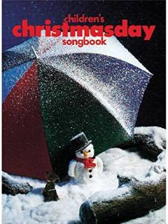 Children's Christmasday songbook : for klaver med underlagt tekst og becifring