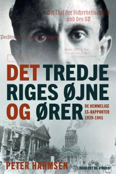Det tredje riges øjne og ører : de hemmelige SS-rapporter 1939-1945