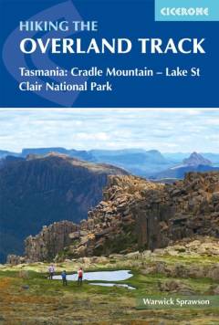 Hiking the Overland Track : Tasmania: Cradle Mountain - Lake St Clair National Park
