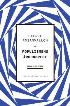 Populismens århundrede : historie, teori, kritik