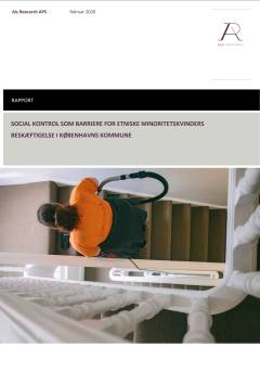 Social kontrol som barriere for etniske minoritetskvinders beskæftigelse i Københavns Kommune : rapport