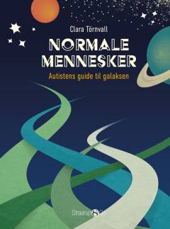 Normale mennesker : autistens guide til galaksen