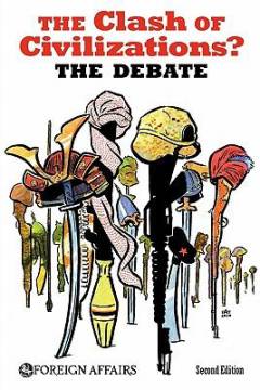 The clash of civilizations? : the debate