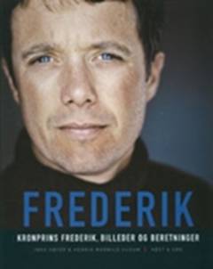 Frederik : Kronprins Frederik, billeder og beretninger