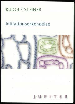 Initiationserkendelse : den åndelige og den fysiske udvikling af verden og af menneskeheden i fortid, nutid og fremtid - set med antroposofiens øjne : tretten foredrag, to taler og to spørgetimer : Penmaenmawr, 18. til 31. august 1923