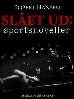 Slået ud : sportsnoveller