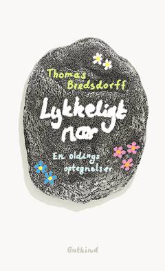 Lykkeligt nær : en oldings optegnelser