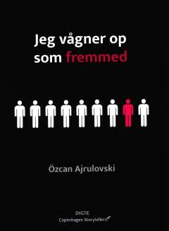 Jeg vågner op som fremmed : digte