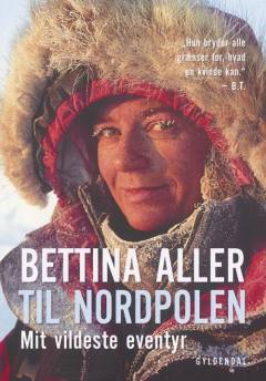 Til Nordpolen : mit vildeste eventyr