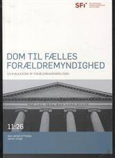 Dom til fælles forældremyndighed : en evaluering af forældreansvarsloven
