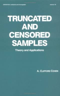 Truncated and censored samples : theory and applications