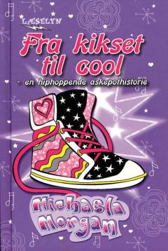 Fra kikset til cool : en hiphoppende askepothistorie