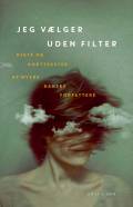 Spørgsmålet i antologien Jeg vælger uden filter