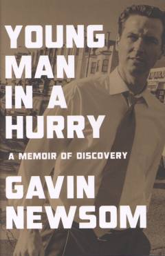 Young man in a hurry : a memoir of discovery