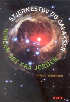 Stjernestøv og galakser : himlen set fra Jorden
