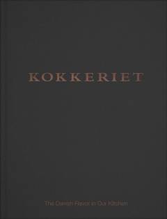 Kokkeriet : the Danish flavor in our kitchen