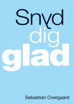 Snyd dig glad