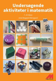 Undersøgende aktiviteter i matematik : 7.-10. klasse