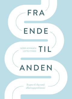 Fra ende til anden : bogen til dig med afføringsproblemer