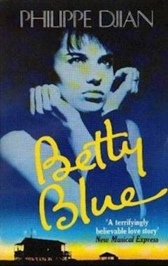 Betty Blue : 37,2° om morgenen