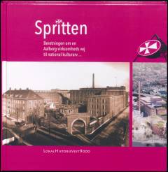Spritten : beretningen om en Aalborg-virksomheds vej til national kulturarv