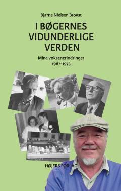 I bøgernes vidunderlige verden : mine voksenerindringer 1967-1973