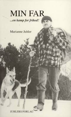 Min far : en kamp for frihed!