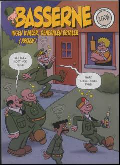 Basserne - ingen kvaler, generalen betaler (prisen)