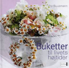 Buketter til livets højtider