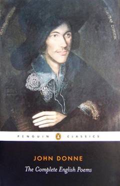 John Donne : a selection of his poetry