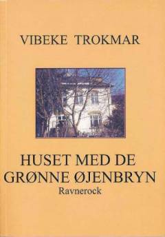Huset med de grønne øjenbryn