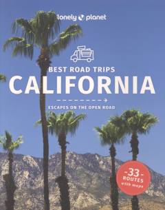 Best road trips California : escapes on the open road